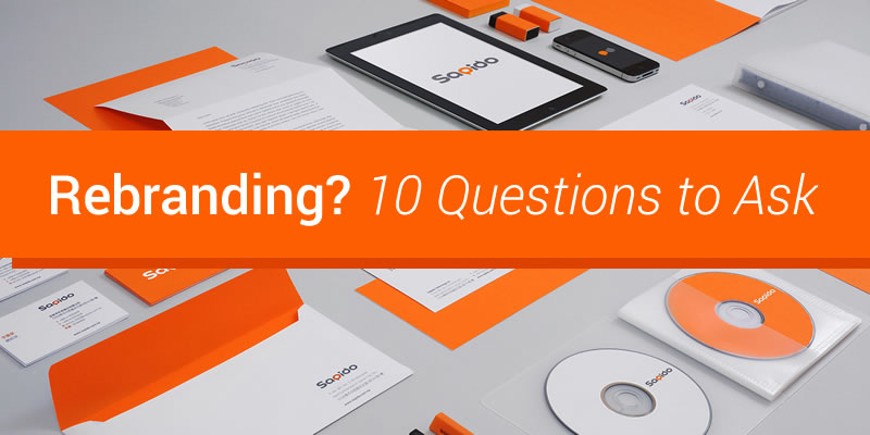 Rebranding? 10 Questions to Ask